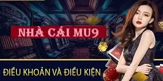 Các điều khoản điều kiện khi tham gia MU9